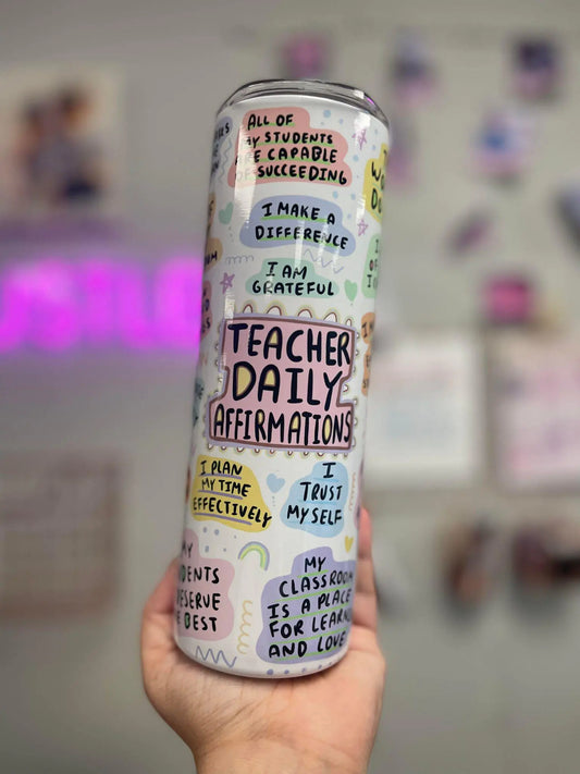 Teacher Daily Affirmations Tumbler